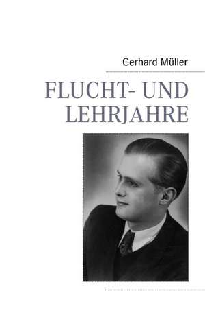 Flucht- Und Lehrjahre: Die Richterin Von Nizza de Gerhard Müller