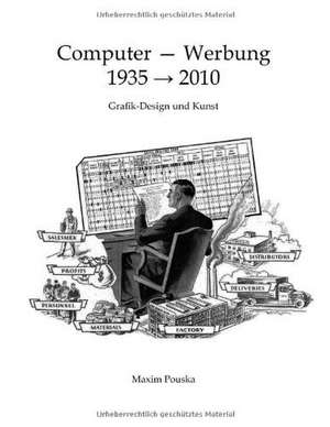 Computer - Werbung 1935-2010 de Maxim Pouska