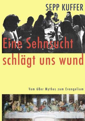 Eine Sehnsucht Schlagt Uns Wund: Allyde@yahoogroups.de de Sepp Kuffer