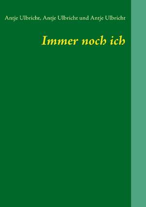 Immer Noch Ich: Schnellkurs Borsenhandel de Antje Ulbricht