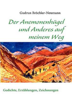 Der Anemonenhugel Und Anderes Auf Meinem Weg: Schnellkurs Borsenhandel de Gudrun Bröchler-Neumann