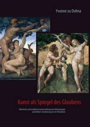 Kunst als Spiegel des Glaubens de Yvonne zu Dohna