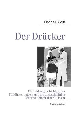 Der Drücker de Florian J. Gerß