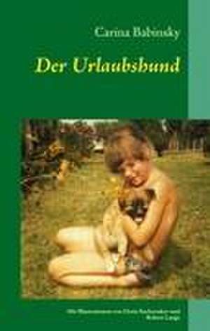 Der Urlaubshund de Carina Babinsky