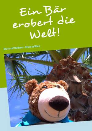 Ein Bar Erobert Die Welt!: Wo Ist Kurt? de Gitta Gampe