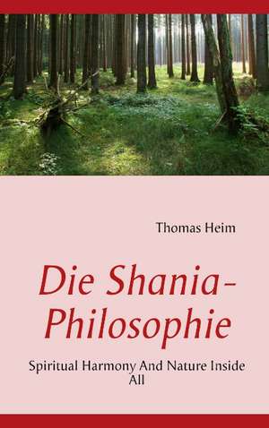 Die Shania- Philosophie de Thomas Heim