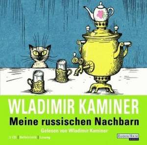 Meine russischen Nachbarn de Wladimir Kaminer