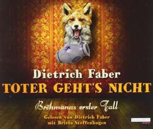 Toter geht's nicht de Dietrich Faber