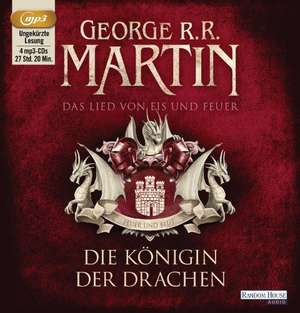 Das Lied von Eis und Feuer 06. Die Königin der Drachen de George R. R. Martin