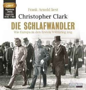 Die Schlafwandler de Christopher Clark