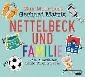 Nettelbeck und Familie de Gerhard Matzig