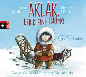 Aklak, der kleine Eskimo de Anu Stohner