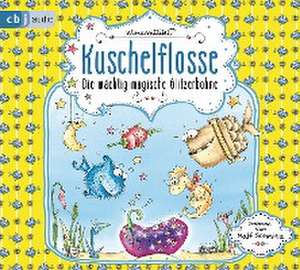 Kuschelflosse 04 - Die mächtig magische Glitzerbohne de Nina Müller