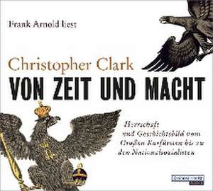 Von Zeit und Macht de Christopher Clark