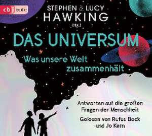 Das Universum - Was unsere Welt zusammenhält de Lucy Hawking