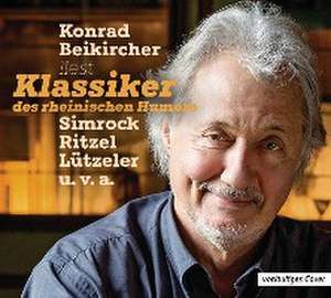 Klassiker des rheinischen Humors de Konrad Beikircher