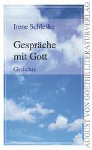 Gespräche mit Gott de Irene Schleske