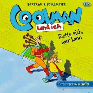 Coolman und ich. Rette sich, wer kann (2 CD) de Rüdiger Bertram