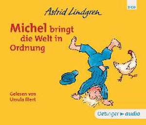 Michel bringt die Welt in Ordnung (3 CD) de Astrid Lindgren