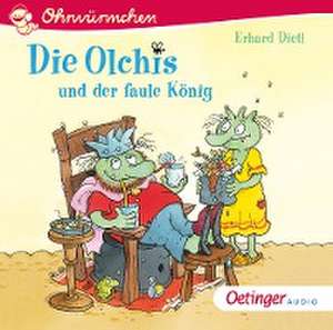 Die Olchis und der faule König de Erhard Dietl