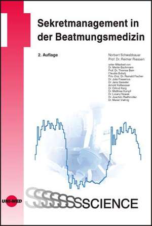 Sekretmanagement in der Beatmungsmedizin de Norbert Schwabbauer