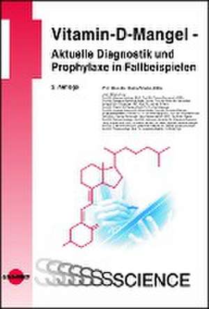 Vitamin-D-Mangel - Aktuelle Diagnostik und Prophylaxe in Fallbeispielen de Karin Amrein