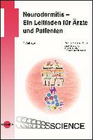 Neurodermitis - Ein Leitfaden für Ärzte und Patienten de Dagmar Simon