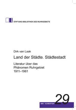 Land der Städte. Städtestadt de Dirk van Laak