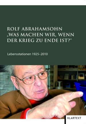 "Was machen wir, wenn der Krieg zu Ende ist?" de Rolf Abrahamson