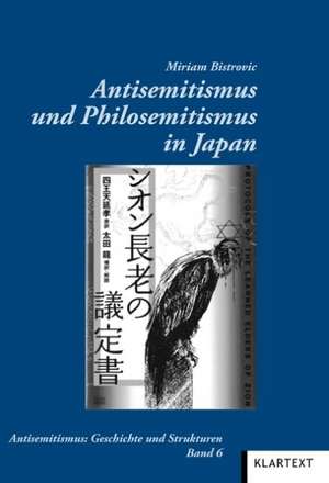 Antisemitismus und Philosemitismus in Japan de Miriam Bistrovic