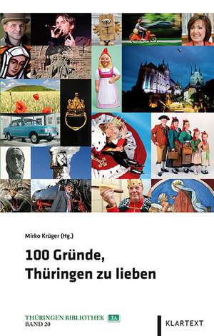 100 Gründe, Thüringen zu lieben de Mirko Krüger