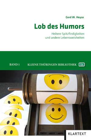 Lob des Humors de Gerd W. Heyse