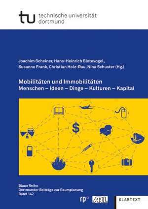 Mobilitäten und Immobilitäten de Joachim Scheiner