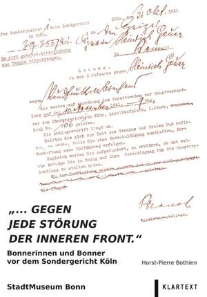 "... gegen jede Störung der inneren Front." de Horst-Pierre Bothien