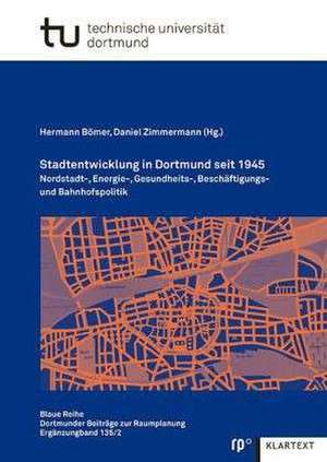 Stadtentwicklung in Dortmund seit 1945 de Hermann Bömer