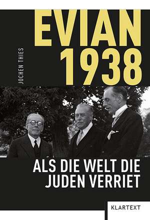 Evian 1938 de Jochen Thies