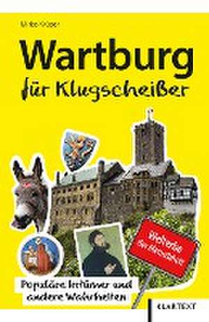 Wartburg für Klugscheißer de Mirko Krüger