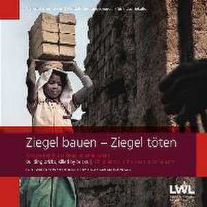 Ziegel bauen - Ziegel töten de Willi Kulke