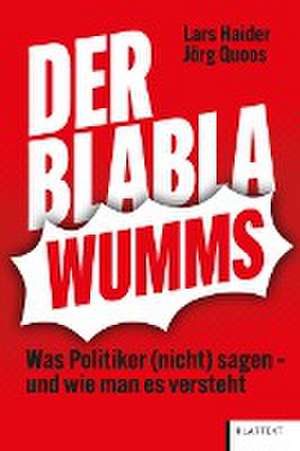 Der Blabla-Wumms de Lars Haider