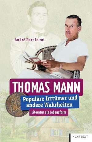 Thomas Mann de André Port le roi