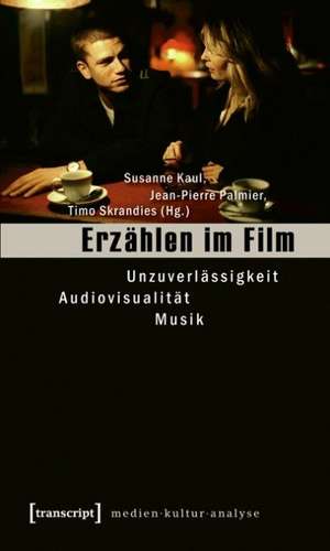 Erzählen im Film de Susanne Kaul