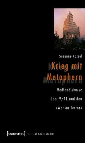 Krieg mit Metaphern de Susanne Kirchhoff