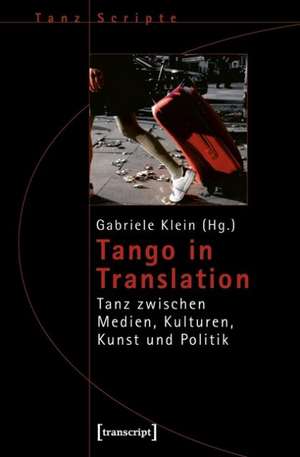 Tango in Translation de Gabriele Klein