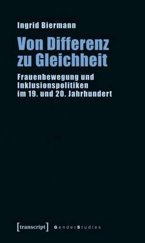 Von Differenz zu Gleichheit de Ingrid Biermann