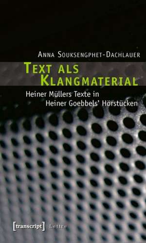 Text als Klangmaterial de Anna Souksengphet-Dachlauer