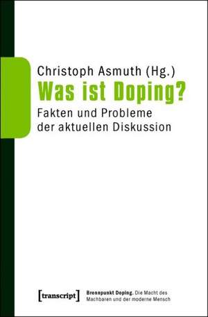 Was ist Doping? de Christoph Asmuth