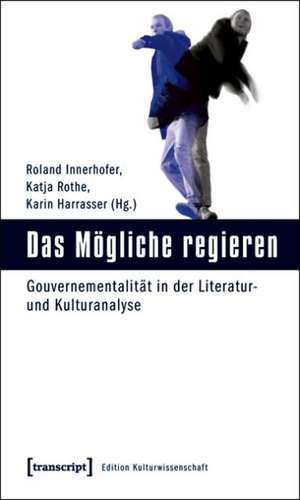 Das Mögliche regieren de Roland Innerhofer