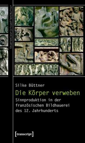 Die Körper verweben de Silke Büttner