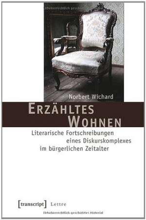 Erzähltes Wohnen de Norbert Wichard