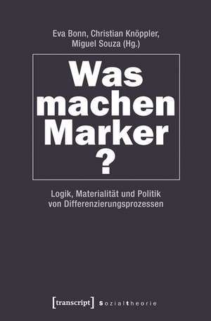 Was machen Marker? de Eva Bonn